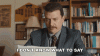 i-dont-know-what-to-say-danny-mcbride.gif