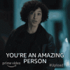youre-an-amazing-person-nora-antony.gif