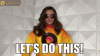 lets-do-this-lets-do-it.gif
