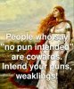 no pun intended weaklings.jpg
