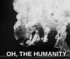 oh the humanity.gif